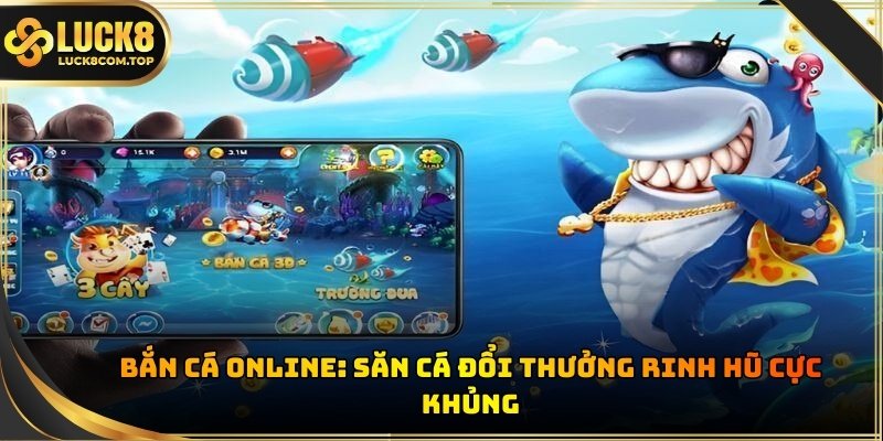 Bắn Cá Online
